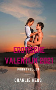 Title: Erotische Valentijn 2021, Author: Charlie Hedo