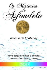 Title: Os Mistérios do Asfondelo, Author: Arsénio de Chatenay