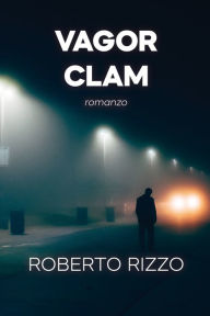 Title: Vagor Clam, Author: Roberto Rizzo