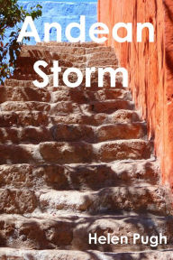 Title: Andean Storm, Author: Helen Pugh