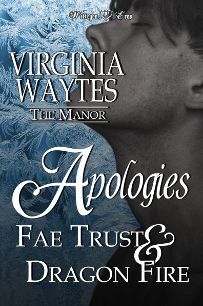 Apologies: Fae Trust & Dragon Fire (The Manor, #14)