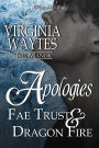 Apologies: Fae Trust & Dragon Fire (The Manor, #14)
