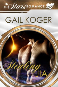 Title: Stealing Jia, Author: Gail Koger