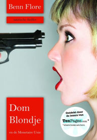 Title: Dom Blondje en de Monetaire Unie, Author: Benn Flore