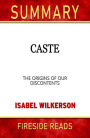 Summary of Caste: The Origins of Our Discontents by Isabel Wilkerson