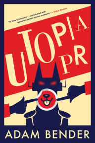 Title: Utopia PR, Author: Adam Bender