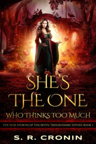 Title: She's the One Who Thinks Too Much, Author: S. R. Cronin