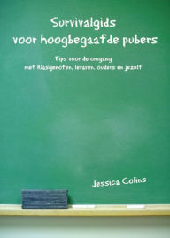 Title: Survivalgids voor hoogbegaafde pubers, Author: Jessica Colins