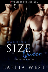Title: Warning: Size Queen, Author: Laelia West