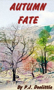 Title: Autumn Fate, Author: P J Doolittle