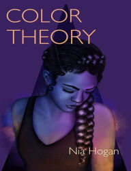 Title: Color Theory, Author: Nia Hogan