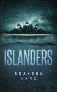 Title: Islanders, Author: Brandon Enns