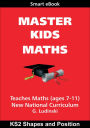 Master Kids Maths: KS2 Shapes and Position