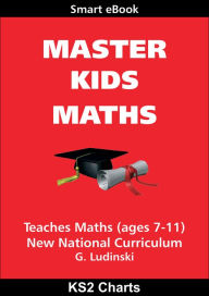 Title: Master Kids Maths: KS2 Charts, Author: G Ludinski