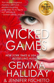 Title: Wicked Games, Author: Gemma Halliday
