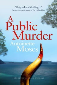 Title: A Public Murder: Introducing DI Pam Gregory, Author: Antoinette Moses