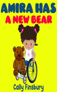 Title: Amira Has a New Bear, Author: Cally Finsbury