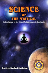 Title: Science of the Mystical, Author: Dr Sree Ranjani Sudhakar