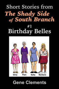 Title: Birthday Belles, Author: Gene Clements