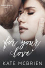 For Your Love (Hidden Hearts #2)