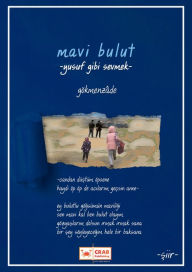 Title: Mavi Bulut (Yusuf Gibi Sevmek), Author: Gökmenzâde
