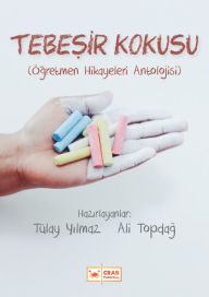 Title: Tebesir Kokusu, Author: Tülay Yilmaz