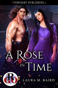 Title: A Rose in Time, Author: Laura M. Baird