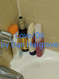 Title: Love/Oil, Author: Daniel Hargrove