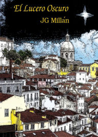 Title: El Lucero Oscuro, Author: JG Millan