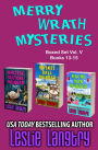 Merry Wrath Mysteries Boxed Set Vol. V (Books 13-15)