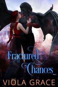 Title: Fractured Chances, Author: Viola Grace