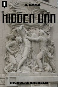 Title: The Hidden War II: Emma, Author: Nicholas Ahlhelm