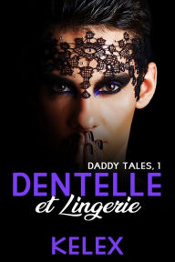 Title: Dentelle et Lingerie, Author: Kelex