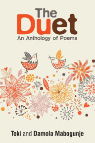 Title: The Duet An Anthology Of Poems, Author: Toki Mabogunje