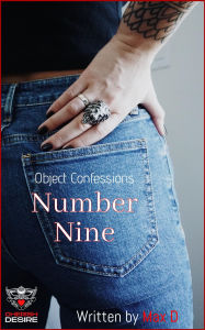 Title: Object Confessions: Number Nine, Author: Max D
