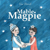 Title: Mable Magpie, Author: Victor Metcalf