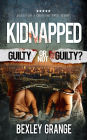 Kidnapped: Guilty or Not Guilty?