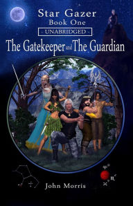 Title: The Gatekeeper and The Guardian, Author: John Morris