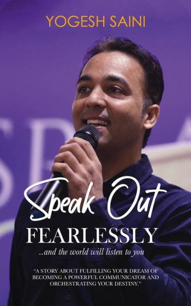 Speak Out Fearlessly ...and the World Will Listen to You