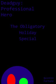 Title: The Obligatory Holiday Special, Author: Quintin Fortune