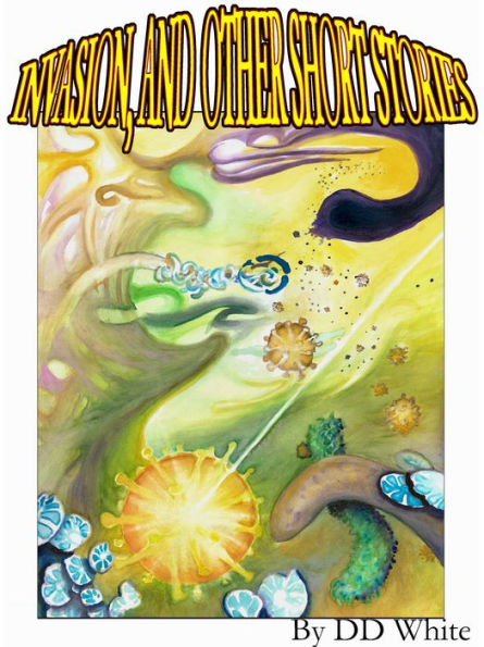 Invasion and Other Short Stories
