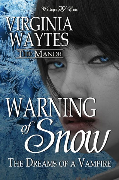 Warning of Snow: The Dreams of a Vampire