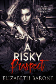 Title: A Risky Prospect, Author: Elizabeth Barone