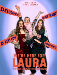 Title: We're Here for Laura, Author: Luwa Adebanjo