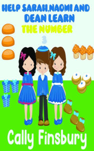 Title: Help Sarah, Naomi and Dean Learn The Number 3, Author: Cally Finsbury