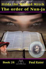 Title: Hilda: The Order of Nun-ja, Author: Paul Kater