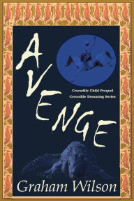 Title: Avenge, Author: Graham Wilson