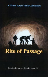 Title: Rite of Passage, Author: Rowlen Delaware Vanderstone III