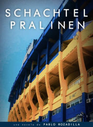 Title: Schachtel Pralinen, Author: Pablo Rozadilla