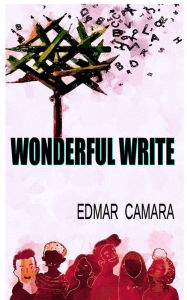 Title: Wonderful Write, Author: Edmar Camara